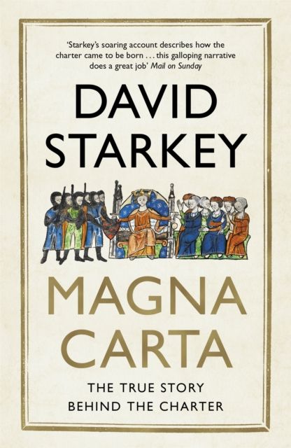 Magna Carta : The True Story Behind the Charter