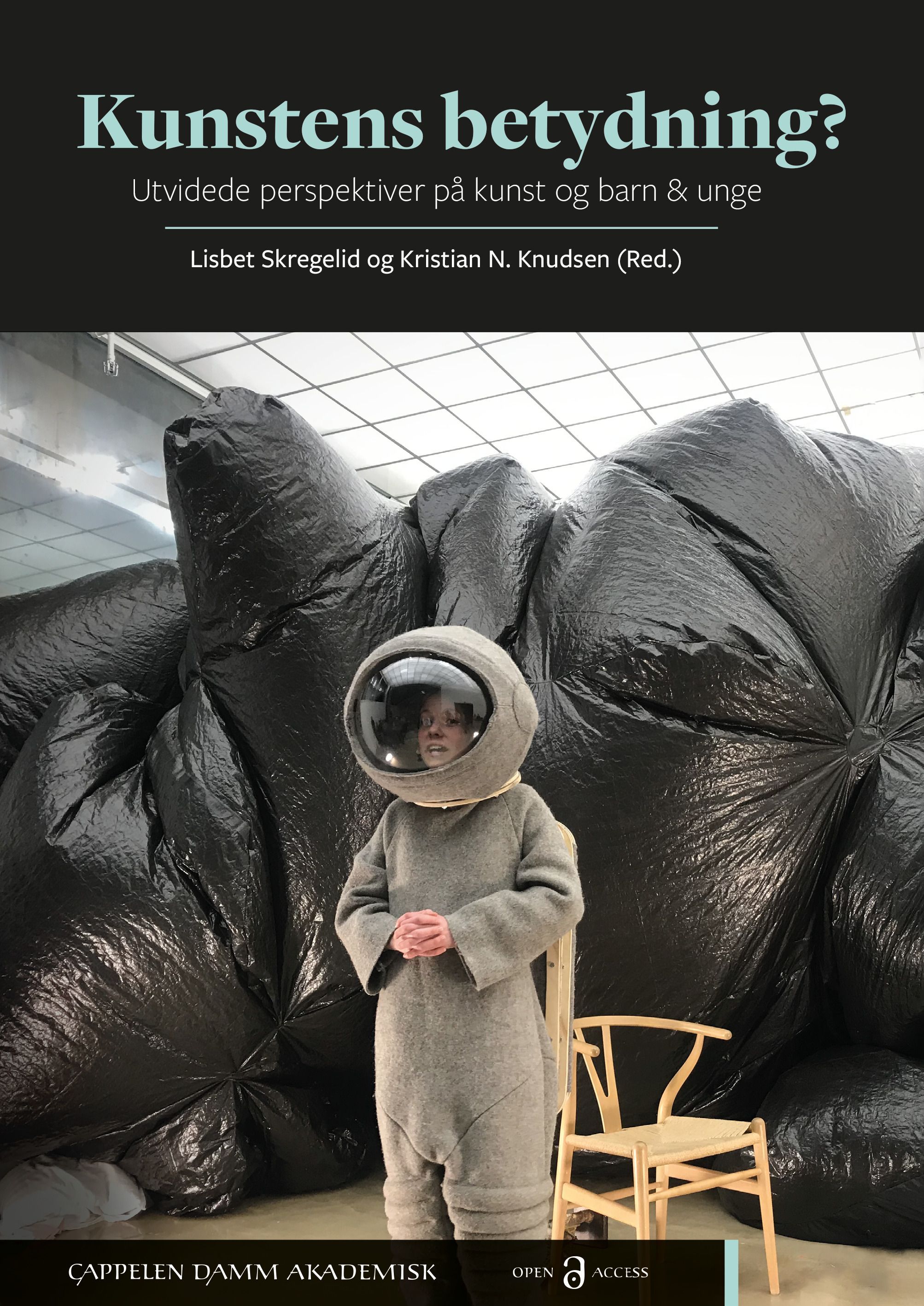 Kunstens betydning? : utvidede perspektiver på kunst og barn & unge