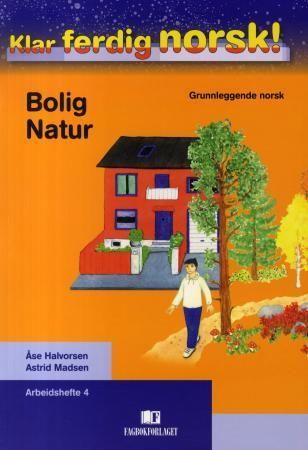 Klar ferdig norsk! : grunnleggende norsk : arbeidshefte
