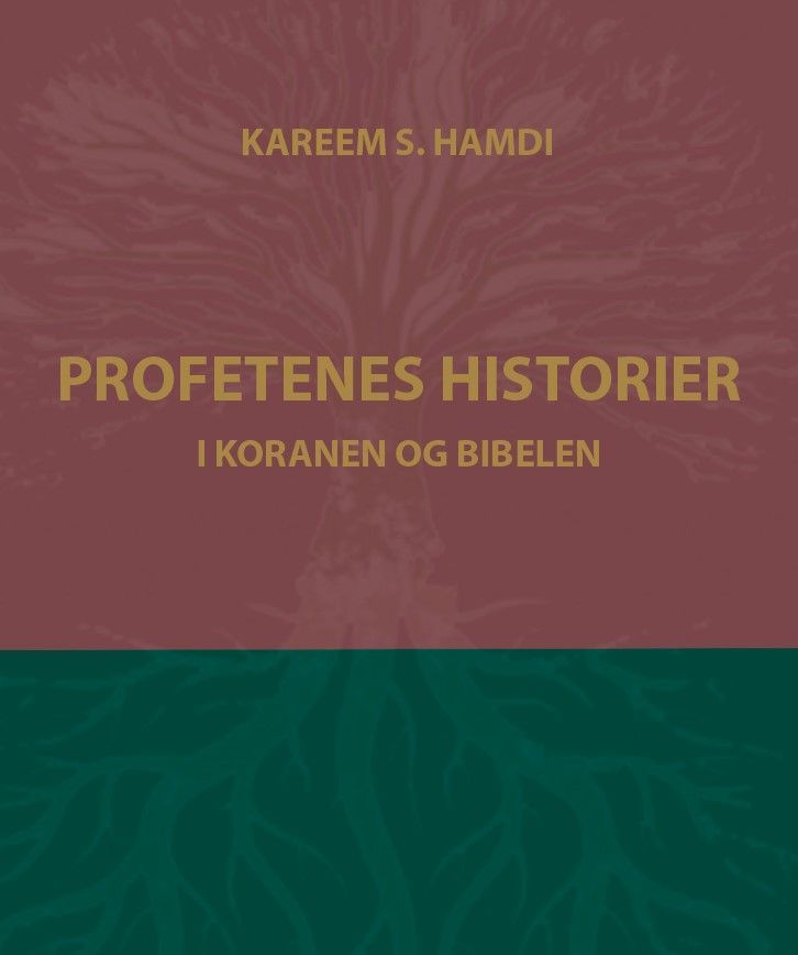 Profetenes historier : i Koranen og Bibelen