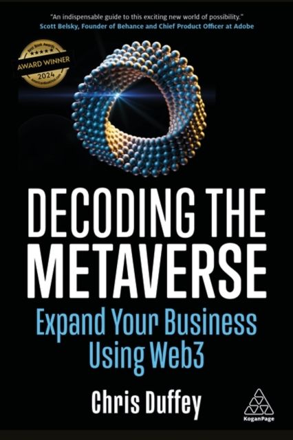 Decoding the Metaverse : Expand Your Business Using Web3