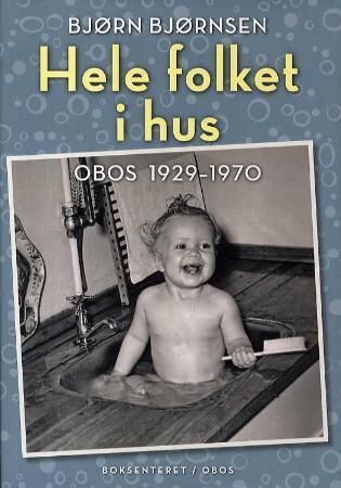 Hele folket i hus : OBOS 1929-1970