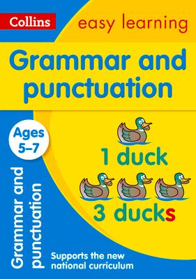 Grammar and Punctuation Ages 5-7 : Ideal for Home Learning