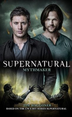 Supernatural : Mythmaker