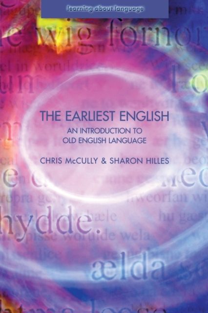 The Earliest English : An Introduction to Old English Language