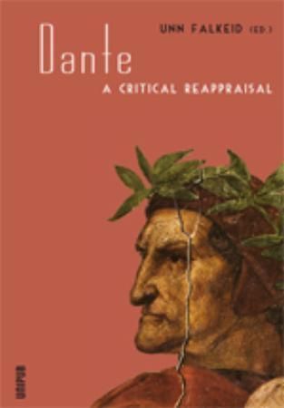 Dante : a critical reappraisal