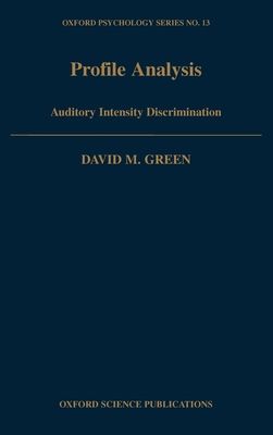 Profile Analysis : Auditory Intensity Discrimination