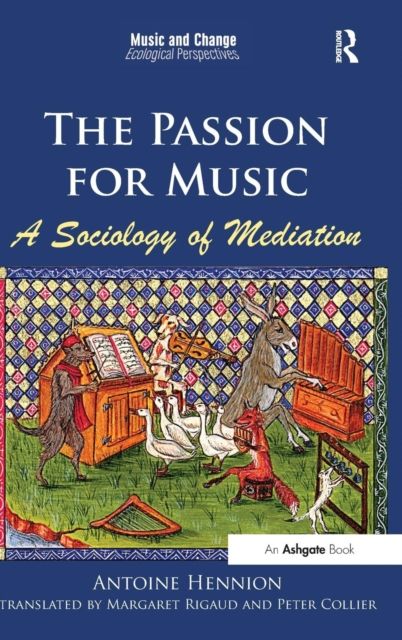 The Passion for Music: A Sociology of Mediation