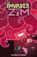 Invader Zim. Volume 5. The arc of Virooz