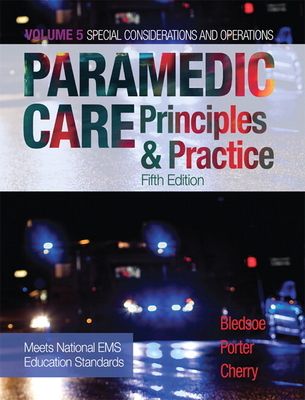 Paramedic Care : Principles & Practice, Volume 5