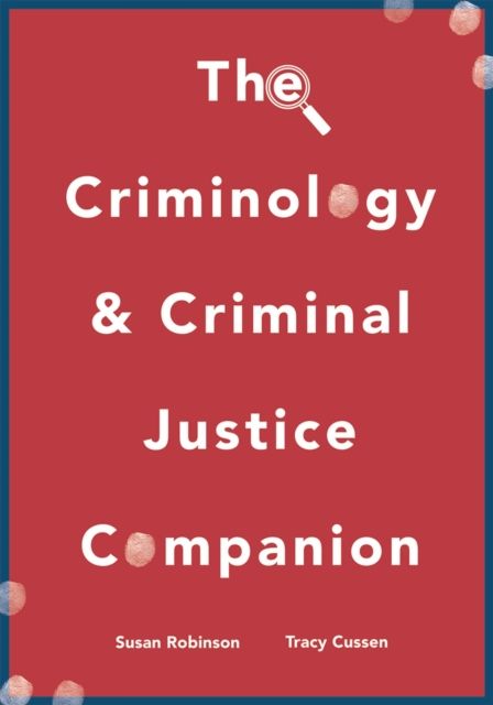 The Criminology and Criminal Justice Companion