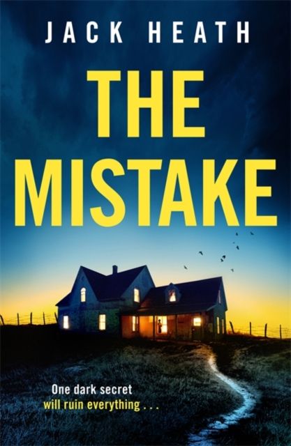 The Mistake : An utterly gripping and addictive psychological thriller with a shocking twist!