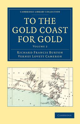 To the Gold Coast for Gold : A Personal Narrative