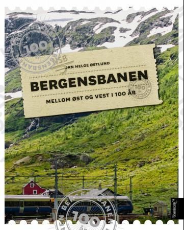 Bergensbanen : mellom øst og vest i 100 år : 1909-2009