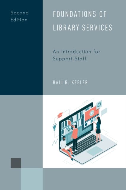 Foundations of Library Services : An Introduction for Support Staff
