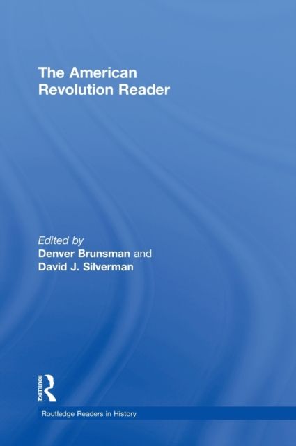 The American Revolution Reader