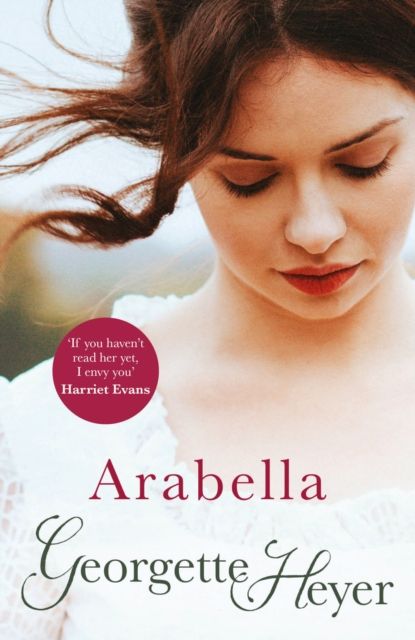 Arabella : Gossip, scandal and an unforgettable Regency romance