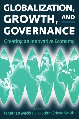 Forsidebilde av Globalization, Growth, and Governance : Towards an Innovative Economy