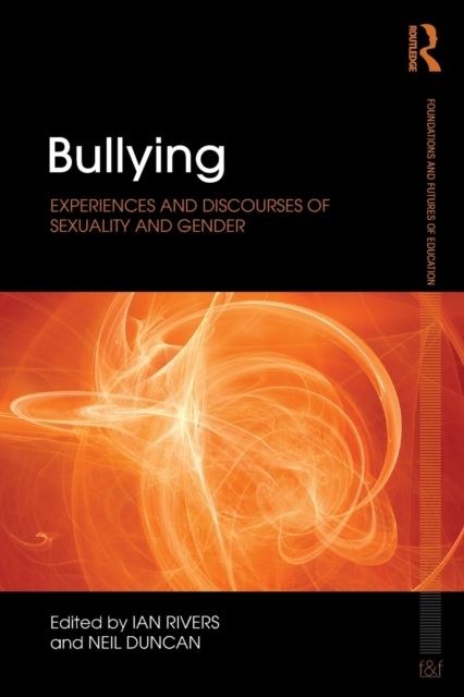 Bullying : Experiences and discourses of sexuality and gender