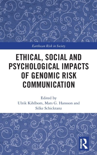 Ethical, Social and Psychological Impacts of Genomic Risk Communication