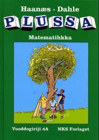 Plussa 4A : vuoddogirji : smávvaskuvlladási matematihkka : sámegillii