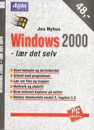 Windows 2000 : lær det selv