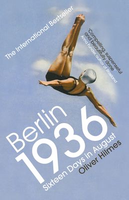 Berlin 1936 : Sixteen Days in August
