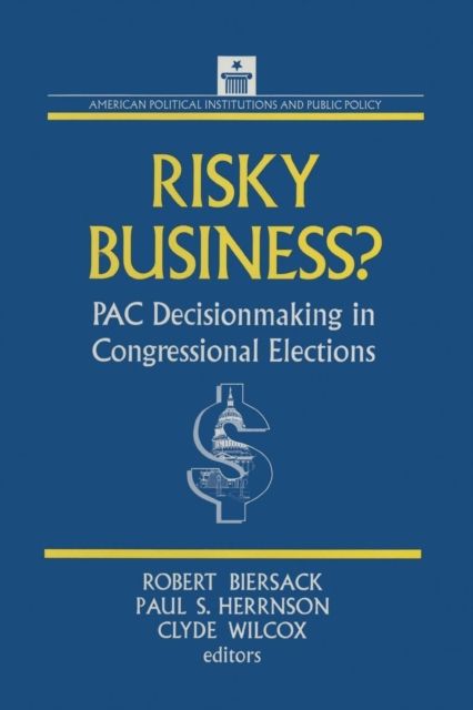 Risky Business : PAC Decision Making and Strategy