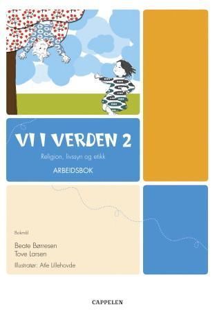 Vi i verden 2 : arbeidsbok : religion, livssyn og etikk