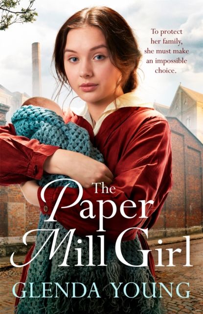 The Paper Mill Girl : An emotionally gripping family saga of triumph in adversity