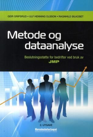 Metode og dataanalyse : beslutningsstøtte for bedrifter ved bruk av JMP