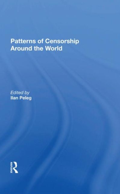 Patterns Of Censorship Around The World