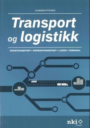 Transport og logistikk : godstransport, persontransport, lager, terminal