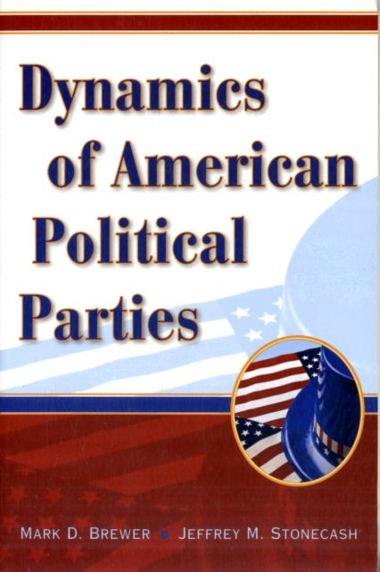 Dynamics of American Political Parties
