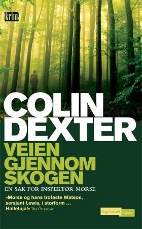 Veien gjennom skogen : en sak for inspektør Morse
