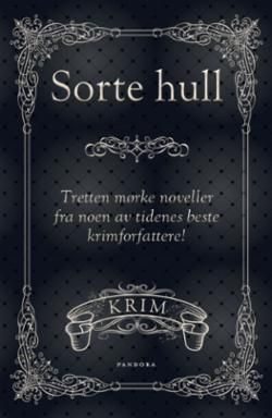 Sorte hull : en samling mørke noveller : krim