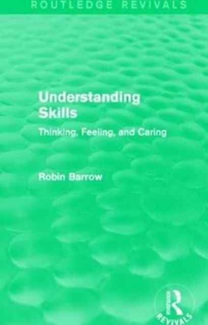 Understanding Skills : Thinking, Feeling, and Caring