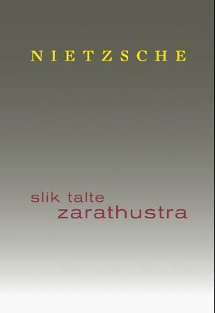 Slik talte Zarathustra : en bok for alle og ingen