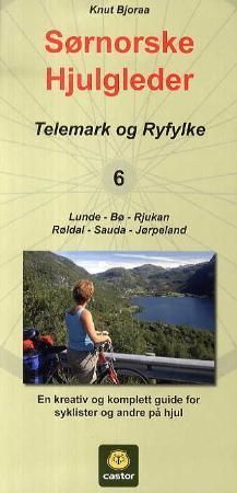 Telemark og Ryfylke : Lunde - Bø - Rjukan - Røldal - Sauda - Jørpeland : en kreativ og komplett guide for syklister og andre på hjul
