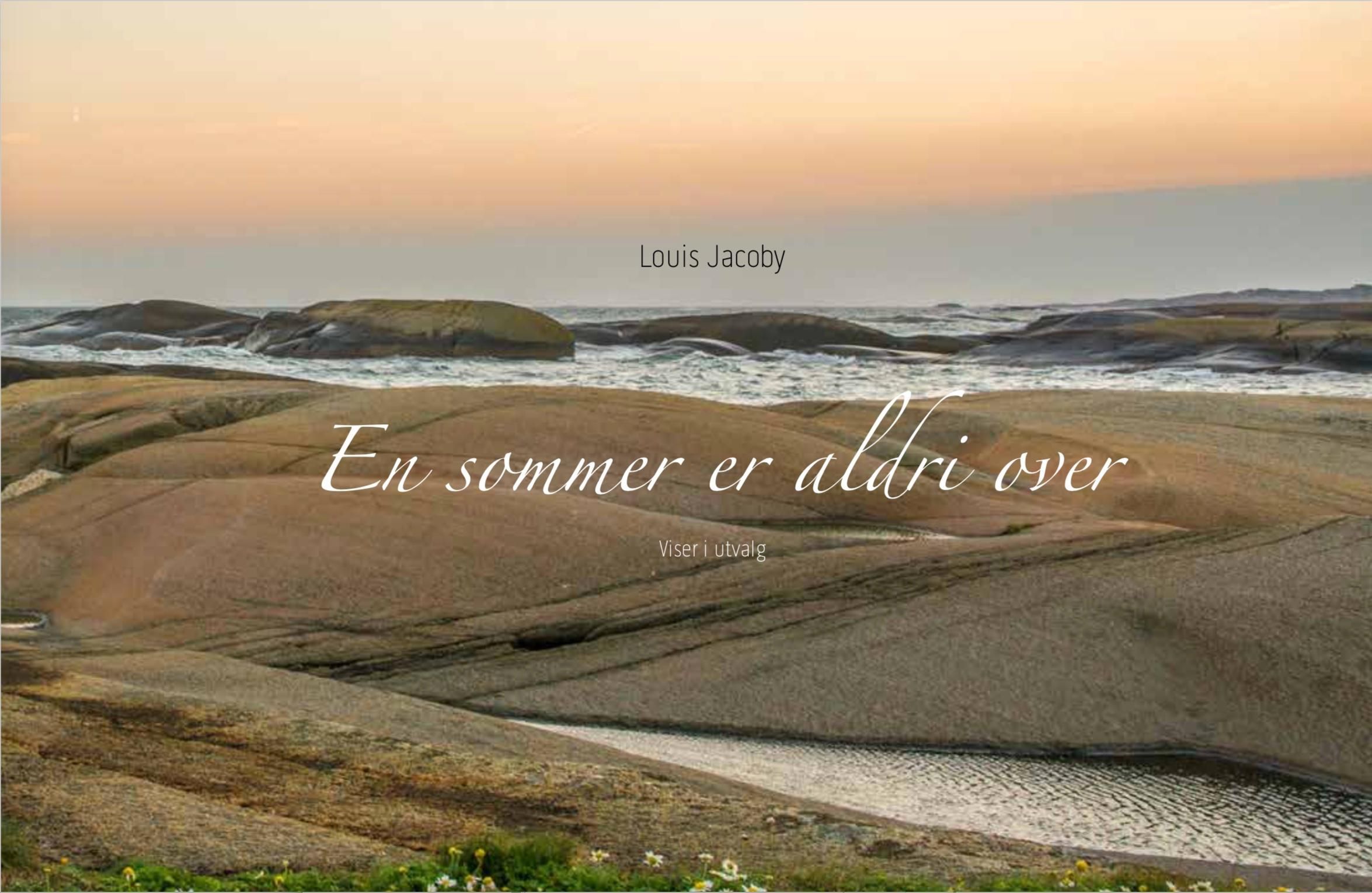 En sommer er aldri over : viser i utvalg