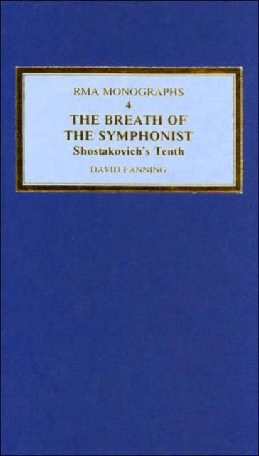 The Breath of the Symphonist : Shostakovich's Tenth
