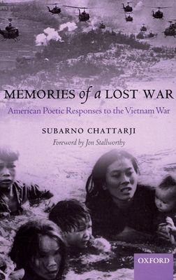 Memories of a Lost War : American Poetic Responses to the Vietnam War