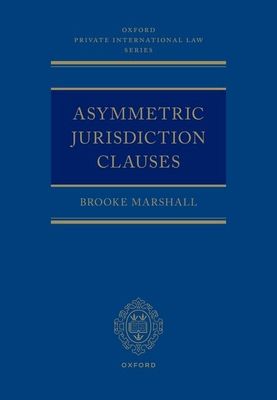 Asymmetric Jurisdiction Clauses