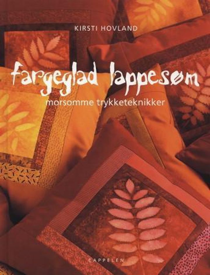 Fargeglad lappesøm : morsomme trykketeknikker