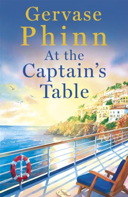 At the Captain's Table : Sail away with the heartwarming new novel from bestseller Gervase Phinn