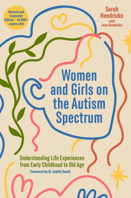 Forsidebilde av Women and girls on the autism spectrum : understanding life experiences from early childhood to old age