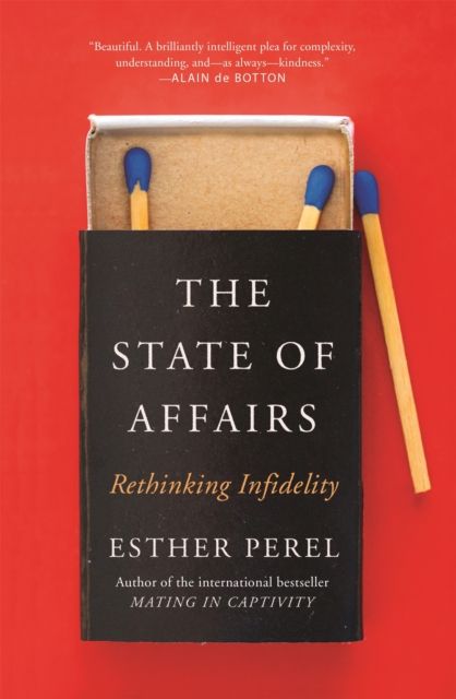 Forsidebilde av The state of affairs : rethinking infidelity
