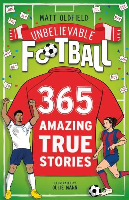 Forsidebilde av 365 Amazing True Football Stories : One for every day!
