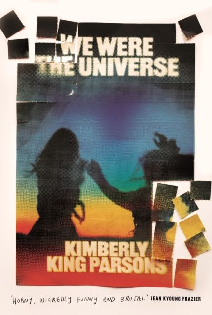 Forsidebilde av We Were the Universe : 'Full of dark wit and feral delight' Jenny Offill
