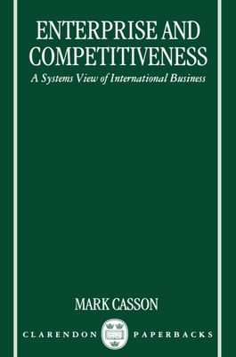 Enterprise and Competitiveness : A Systems View of International Business